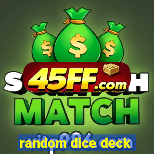 random dice deck